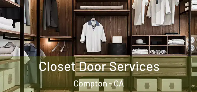 Closet Door Services Compton - CA