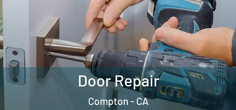 Door Repair Compton - CA