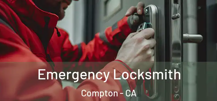 Emergency Locksmith Compton - CA