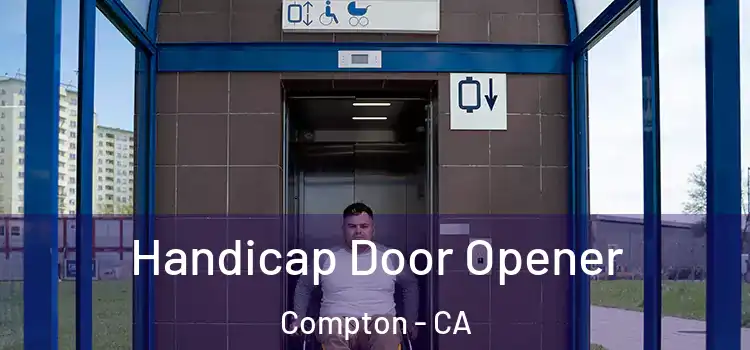 Handicap Door Opener Compton - CA